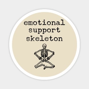 Emotional Support Skeleton Magnet